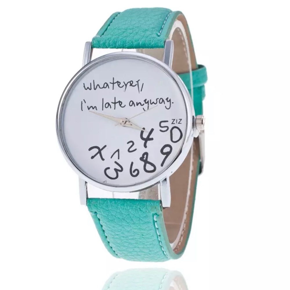 Women’s Whatever I am Late Anyway Wristwatch